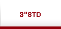 3"STD